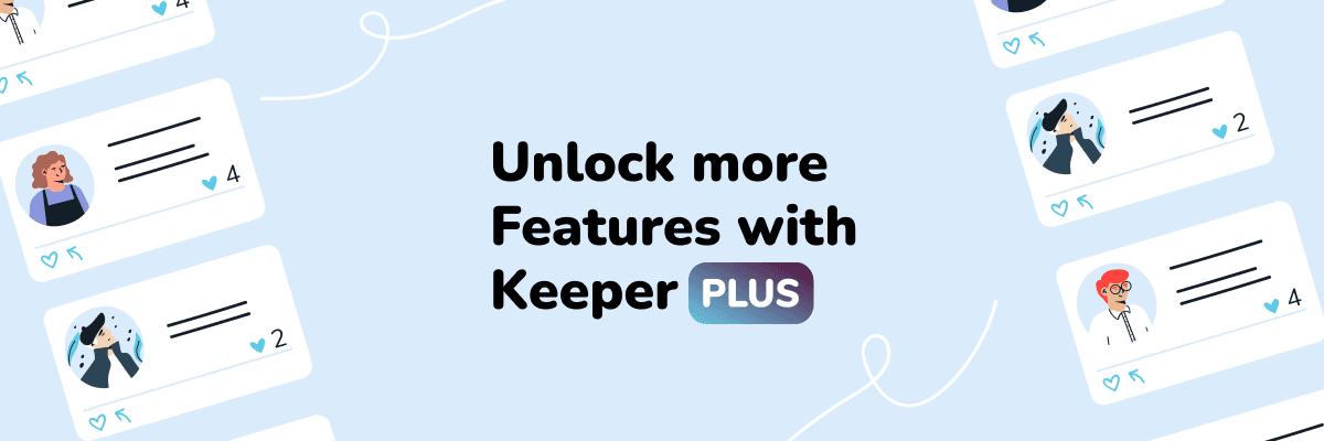Résumé des fonctionnalités de Keeper Plus